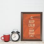 Quadro Decorativo Frase Keep Calm Moldura Marrom 33x43cm