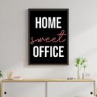 Quadro Decorativo Home Sweet Office 34x23cm