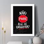 Quadro Decorativo Não Pare Até Se Orgulhar 24X18Cm