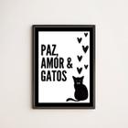 Quadro Decorativo Paz Amor E Gatos 24x18cm