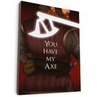 Quadro Decorativo Senhor dos Anéis You Have My Axe