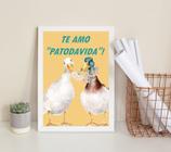 Quadro Decorativo Te Amo Patodavida 24X18Cm - Com Vidro