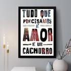 Quadro Decorativo Tudo Que Precisamos É 24X18Cm
