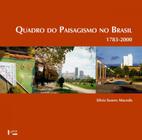 Quadro do Paisagismo no Brasil: 1783-2000