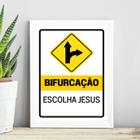 Quadro Escolha Jesus - Bifurcação 45x34cm