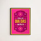 Quadro Floral Feliz Dia Das Mães 24x18cm - com vidro