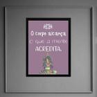 Quadro Frase Yoga - Corpo Alcança 24X18Cm - Com Vidro