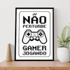 Quadro Gamer Jogando Não Perturbe 45x34cm - com vidro