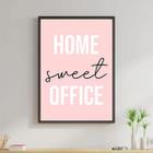 Quadro Home Sweet Office Rosa 24X18Cm - Madeira Preta