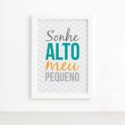 Quadro Infantil Frase Sonhe Alto 22x32 Moldura Branca