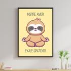 Quadro Inspire Amor Exale Gratidão Preguiça 60x40cm