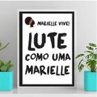 Quadro Lute Como Marielle 33X24Cm - Com Vidro