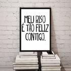 Quadro Meu Riso É Tão Feliz Contigo 24x18cm - com vidro