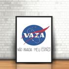 Quadro Moldura Vaza Não Invada Meu Espaço Frase Nasa 30x40cm