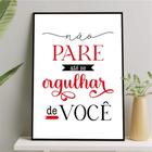 Quadro Não Pare Até Ter Orgulho De Você 45X34Cm - Com Vidro