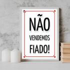 Quadro Não Vendemos Fiado 33X24Cm - Com Vidro