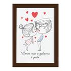 Quadro para Quarto Frase Amor Gesto Moldura Marrom 22x32cm