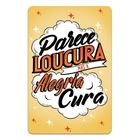 Quadro Placa Decorativa Alegria Cura