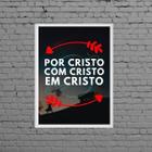 Quadro Por Cristo Com Cristo Em Cristo 33X24Cm - Com Vidro