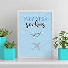 Quadro Siga Seus Sonhos Avião ul 33X24Cm Com Vidro Branca