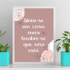 Quadro Sinta-se Em Casa Mas Não Está 24x18cm - com vidro