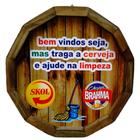 Quadro Tampa de Barril em Madeira Rústica - Bem Vindos Seja - Cerveja e Limpeza