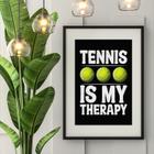 Quadro Tennis Is My Therapy - 60X48Cm