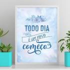 Quadro Todo Dia Um Novo Começo 33X24Cm - Com Vidro Branca