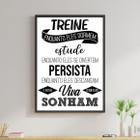 Quadro Treine Persista Viva O Que Sonham 33X24Cm Com Vidro