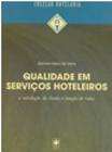 Qualidade em servicos hoteleiros: a satisfacao do cliente e funcao de todos - EDUCS - EDITORA DA UNIVERSIDAD