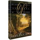 Quando Deus Sussurra o Seu Nome, Max Lucado - CPAD