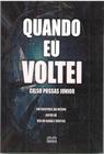 Quando eu voltei - ITAPUCA