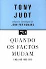 Quando os factos mudam: ensaios - 1995-2010