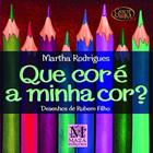 Que cor e a minha cor - col. griot mirim - MAZZA EDICOES