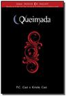 Queimada - serie house of night - vol. 7 - NOVO SECULO