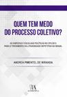 Quem tem medo do processo coletivo - ALMEDINA