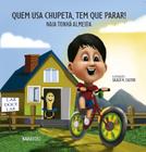 QUEM USA CHUPETA, TEM QUE PARAR! por Naia Tonhá Almeida (Autor) - Naiabooks