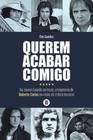 Querem acabar comigo - MAQUINA DE LIVROS EDITORA