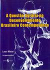 Questão Agrária No Desenvolvimento Brasileiro Contemporâneo, A - Insular