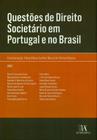 Questões de Direito Societário em Portugal e no Brasil - 01Ed/12 - ALMEDINA