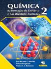 Química na formação do universo e nas atividades humanas - vol. 2