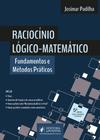 Raciocinio Logico matematico - Fundamentos E Metodos Praticos - 5ª Edição 2024 Juspodivm