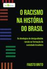Racismo na historia do brasil - PACO EDITORIAL