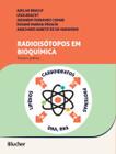 Radioisótopos em bioquímica: teoria e prática