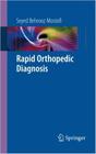 Rapid orthopedic diagnosis