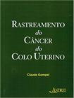 Rastreamento do cancer do colo uterino - ANDREI