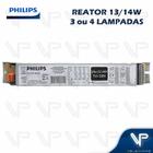 REATOR ELETRÔNICO PHILIPS P/LÂMPADA FLUORESCENTE 3/4x14W 220V TL5