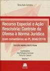 Recurso especial e açao rescisoria - controle da ofensa a norma juridica