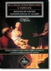 Recursos Extraordinário e Especial-reflexos da Emenda Constitucional Nº 45 - 2004