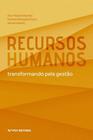 Recursos humanos - transformando pela gestao